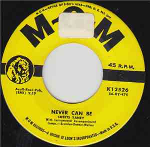 Skeets Yaney - Never Can Be