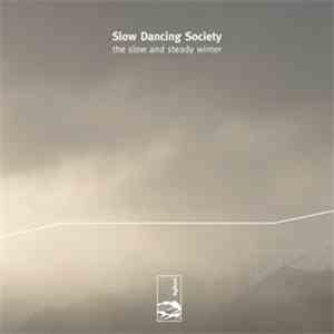 Slow Dancing Society - The Slow And Steady Winter
