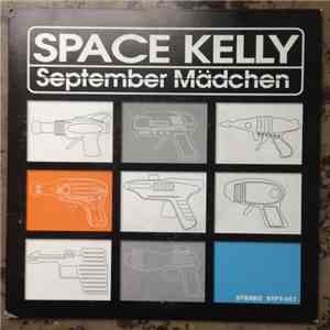 Space Kelly - September Mädchen / Ich Möchte Die Weiblichen Fans Von Take T ...