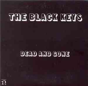 The Black Keys - Dead And Gone