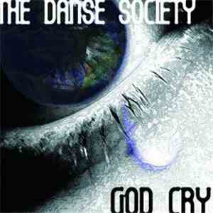 The Danse Society - God Cry