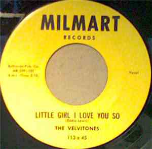 The Velvitones - Little Girl I Love You So/A Prayer At Gettysburg