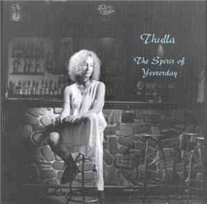 Thulla - The Spirit of Yesterday