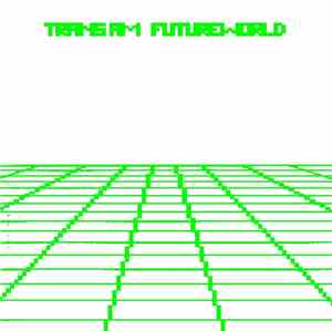 Trans Am  - Futureworld