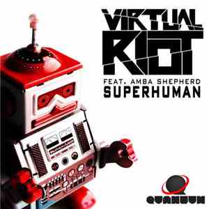 Virtual Riot feat. Amba Shepherd - Superhuman