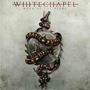 Whitechapel  - Mark Of The Blade