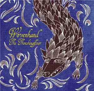 Woven Hand - The Threshingfloor