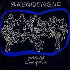 Akendengue - Passé Composé