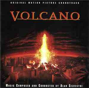 Alan Silvestri - Volcano (Original Motion Picture Soundtrack)