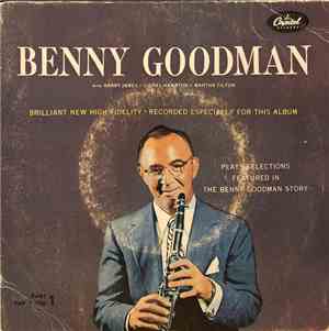 Benny Goodman - Plays Selections Featured In The Benny Goodman Story Part 1