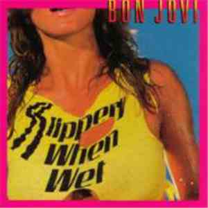 Bon Jovi - Slippery When Wet