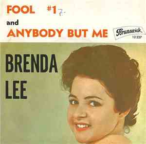 Brenda Lee - Fool #1 / Anybody But Me