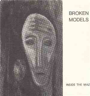 Broken Models - Inside The Maze