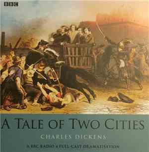 Charles Dickens  - A Tale Of Two Cities
