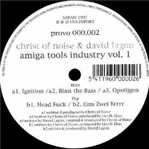 Christ Of Noise & David Lagon - Amiga Tools Industry Vol. 1