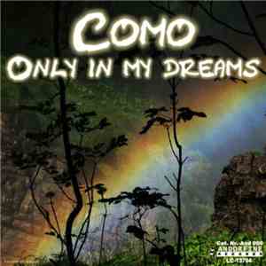 Como - Only In My Dreams