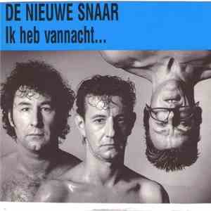 De Nieuwe Snaar - Ik Heb Vannacht...