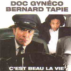 Doc Gynéco Featuring Bernard Tapie - C'est Beau La Vie