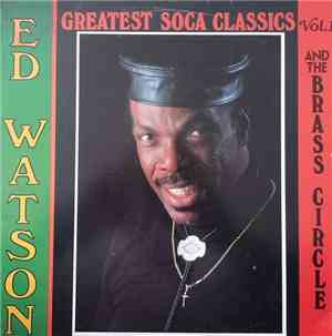 Ed Watson - Greatest Soca Classics Volume 1