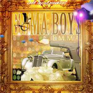 Emma Boys - E.M.M.A.