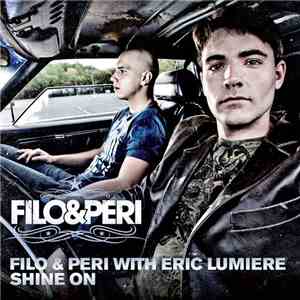 Filo & Peri With Eric Lumiere - Shine On