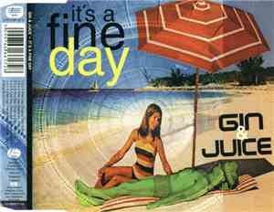 Gin & Juice - It's A Fine Day