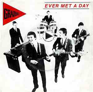 Graduate  - Ever Met A Day
