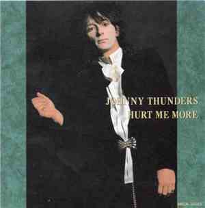 Johnny Thunders - Hurt Me More