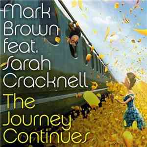 Mark Brown Feat. Sarah Cracknell - The Journey Continues