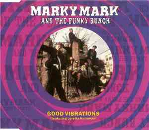 Marky Mark & The Funky Bunch - Good Vibrations