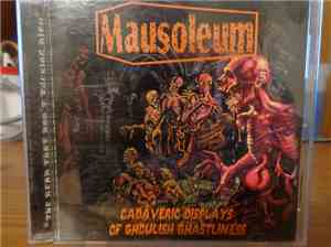 Mausoleum  - Cadaveric Displays Of Ghoulish Ghastliness