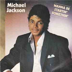 Michael Jackson - Wanna Be Startin' Somethin'