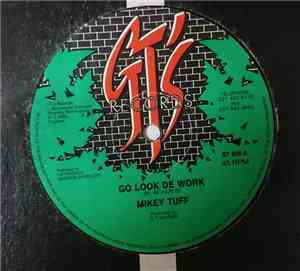 Mikey Tuff - Go Look De Work