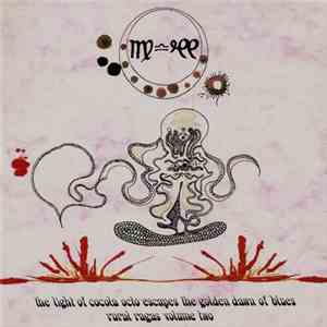MV&EE - The Light Of Cocola Octo Escapes The Golden Dawn Of Blues - Rural R ...