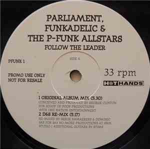 Parliament, Funkadelic & The P-Funk Allstars - Follow The Leader