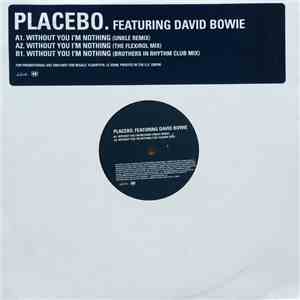 Placebo Featuring David Bowie - Without You I'm Nothing