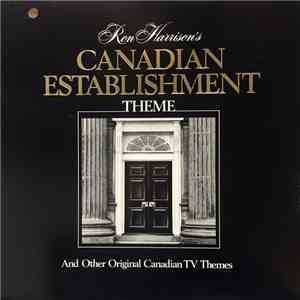 Ron Harrison - Canadian Establishment