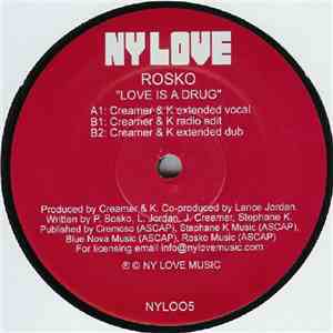 Rosko  - Love Is A Drug