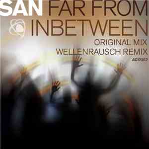 San - Far From In Between