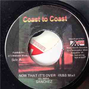 Sanchez - Now That It's Over (R & B Mix )