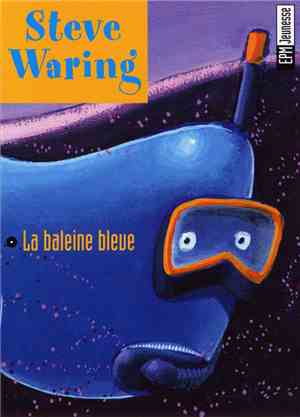 Steve Waring - La Baleine Bleue (En Public Avec Les Enfants)