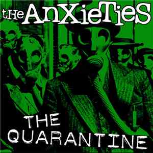 The Anxieties - The Quarantine