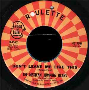 The Mexican Jumping Beans (The Loud Jets) - Don't Leave Me Like This / Pret ...