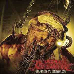 The Modern Age Slavery - Damned To Blindness