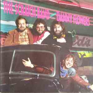 The Scratch Band Featuring Danny Flowers - The Scratch Band Featuring Danny ...