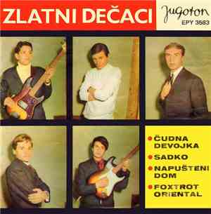 Zlatni Dečaci - Čudna Devojka