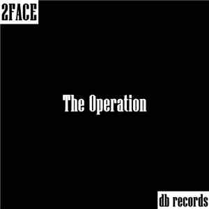 2FACE - The Operation