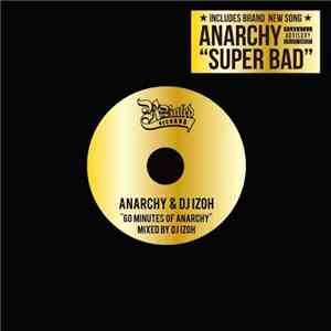 Anarchy & DJ Izoh - 60 Minutes Of Anarchy ~Mixed By DJ Izoh~