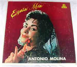 Antonio Molina  - Espana Mia ( Vol.3 )