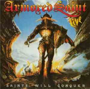 Armored Saint - Saints Will Conquer